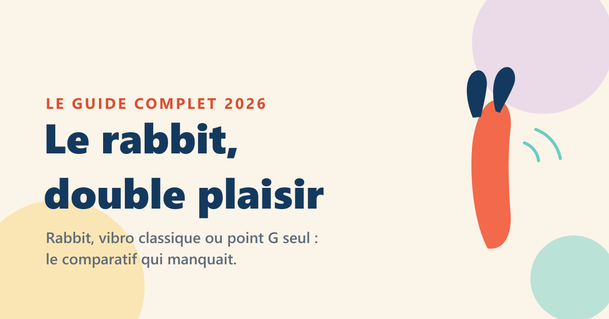 Rabbit sextoy : rabbit, vibromasseur ou point G, comment choisir